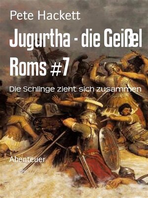 cover image of Jugurtha--die Geißel Roms #7